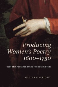 bokomslag Producing Women's Poetry, 1600-1730