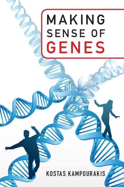 Kostas (Universite de Geneve) Kampourakis, Kostas Kampourakis - Making Sense of Genes, Häftad