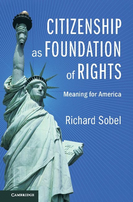 Citizenship as Foundation of Rights 1