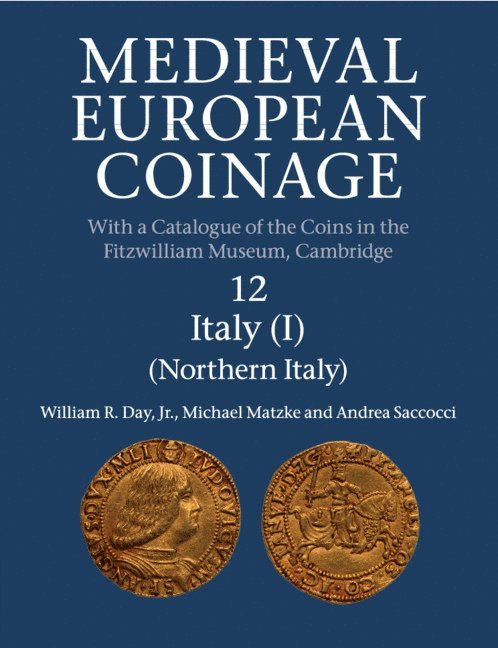 Medieval European Coinage: Volume 12, Northern Italy 1