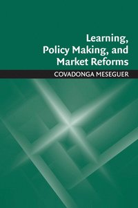 bokomslag Learning, Policy Making, and Market Reforms