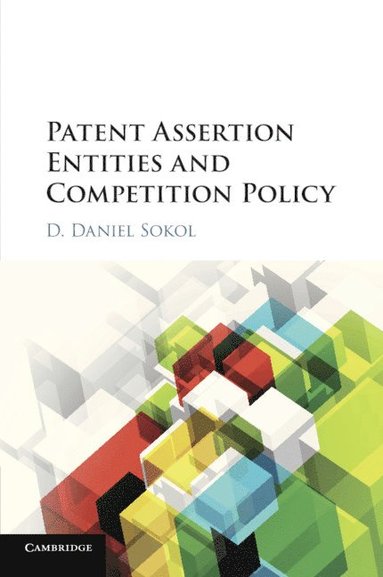 bokomslag Patent Assertion Entities and Competition Policy