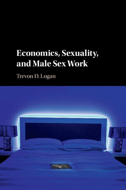 Economics, Sexuality, and Male Sex Work 1