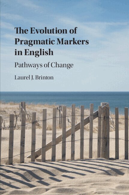 Laurel J. Brinton - The Evolution of Pragmatic Markers in English, Häftad
