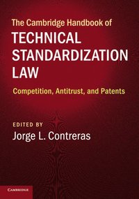 bokomslag The Cambridge Handbook of Technical Standardization Law