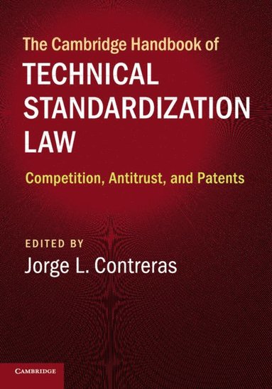 bokomslag The Cambridge Handbook of Technical Standardization Law