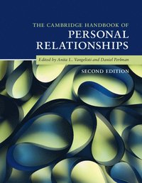 bokomslag The Cambridge Handbook of Personal Relationships