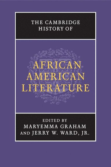 bokomslag The Cambridge History of African American Literature