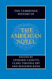 Leonard Cassuto - The Cambridge History of the American Novel, Häftad