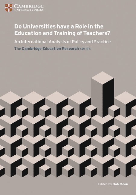 Do Universities have a Role in the Education and Training of Teachers? 1