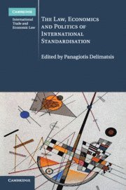 Panagiotis Delimatsis, The Netherlands) Delimatsis, Panagiotis (Universiteit van Tilburg - Law, Economics and Politics of International Standardisation, Häftad