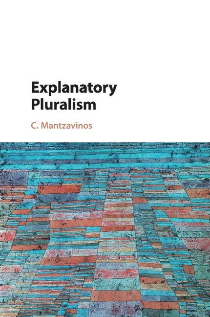 Explanatory Pluralism 1