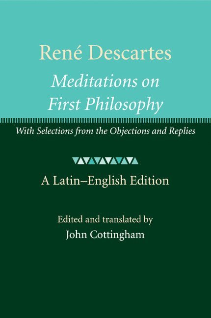 John Cottingham, John (University of Reading) Cottingham - René Descartes: Meditations on First Philosophy, Häftad
