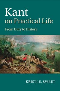bokomslag Kant on Practical Life