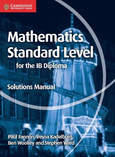 bokomslag Mathematics for the IB Diploma Standard Level Solutions Manual