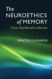 bokomslag The Neuroethics of Memory