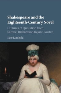 bokomslag Shakespeare and the Eighteenth-Century Novel