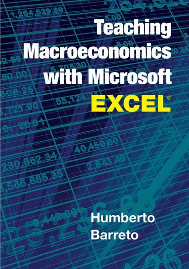 bokomslag Teaching Macroeconomics with Microsoft Excel