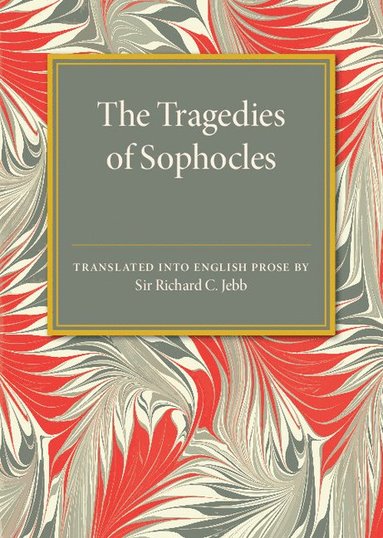 bokomslag The Tragedies of Sophocles