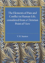 bokomslag Elements of Pain and Conflict in Human life, Considered from a Christian Point of View