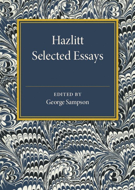 Hazlitt: Selected Essays 1