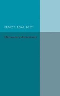 bokomslag A Text Book of Elementary Astronomy