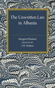 The Unwritten Law in Albania 1