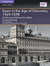 bokomslag A/AS Level History for AQA Spain in the Age of Discovery, 1469-1598 Student Book