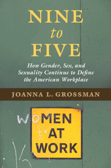 Joanna L. Grossman - Nine to Five, Häftad