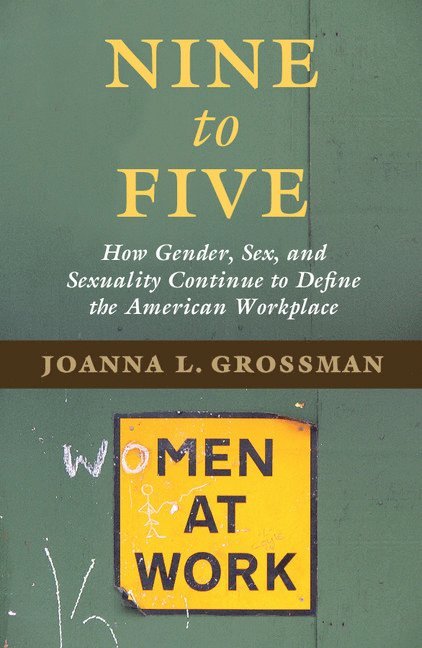 Joanna L. Grossman, Joanna L Grossman - Nine to Five, Häftad