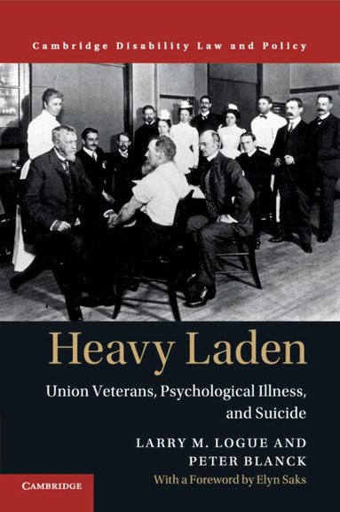 Larry M. Logue, Peter Blanck - Heavy Laden, Häftad