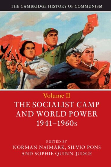 Norman Naimark, Silvio Pons, Sophie Quinn-Judge - The Cambridge History of Communism, Häftad