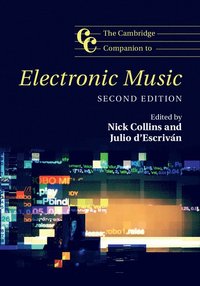 bokomslag The Cambridge Companion to Electronic Music