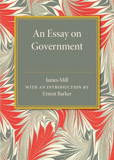 bokomslag An Essay on Government