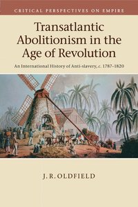bokomslag Transatlantic Abolitionism in the Age of Revolution