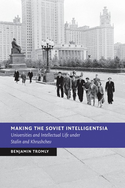 Making the Soviet Intelligentsia 1
