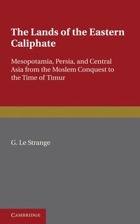 bokomslag The Lands of the Eastern Caliphate