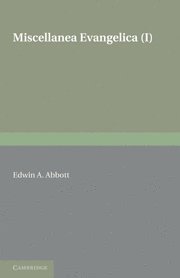 Miscellanea Evangelica: Volume 1 1