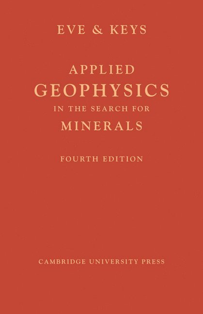 Applied Geophysics in the Search for Minerals 1