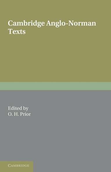 J. P. Strachey, H. J. Chaytor, O. H. Prior - Cambridge Anglo-Norman Texts, Häftad