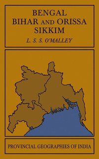 bokomslag Bengal, Bihar, and Orissa Sikkim