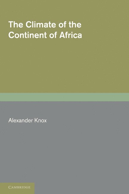 The Climate of the Continent of Africa 1