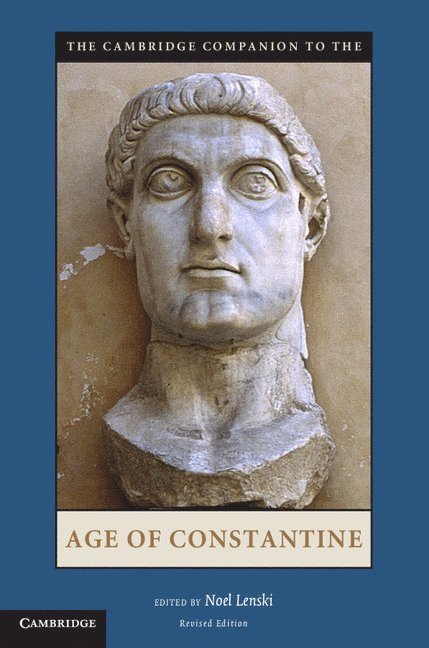 The Cambridge Companion to the Age of Constantine 1