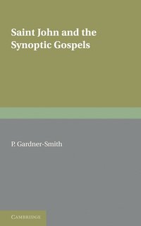 bokomslag Saint John and the Synoptic Gospels