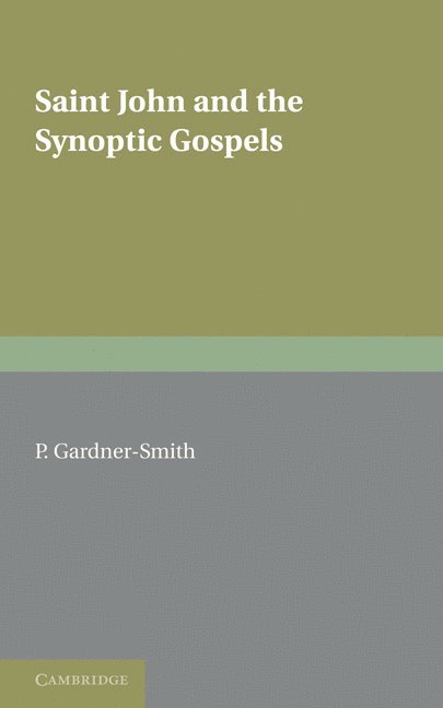 Saint John and the Synoptic Gospels 1