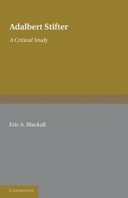 Adalbert Stifter: A Critical Study 1