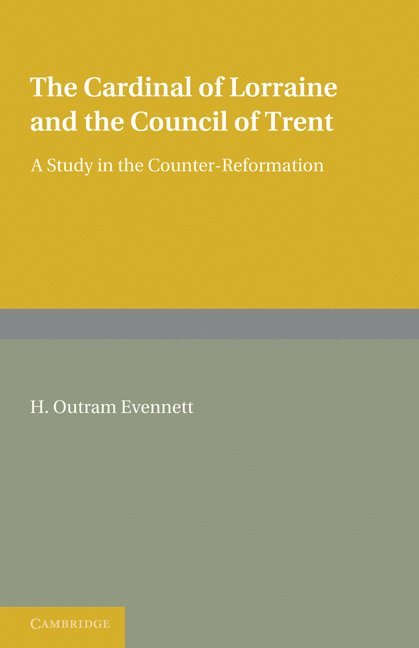 The Cardinal of Lorraine and the Council of Trent 1