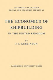 bokomslag Economics of Shipbuilding in the United Kingdom