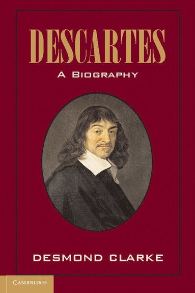bokomslag Descartes: A Biography