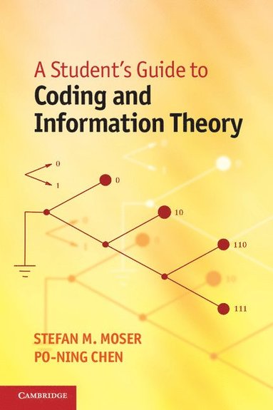 bokomslag A Student's Guide to Coding and Information Theory